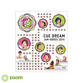 CDJ2014］GOODS（CUE DREAM JAM-BOREE 2014 DVD&Blu-ray） | CUE DREAM 